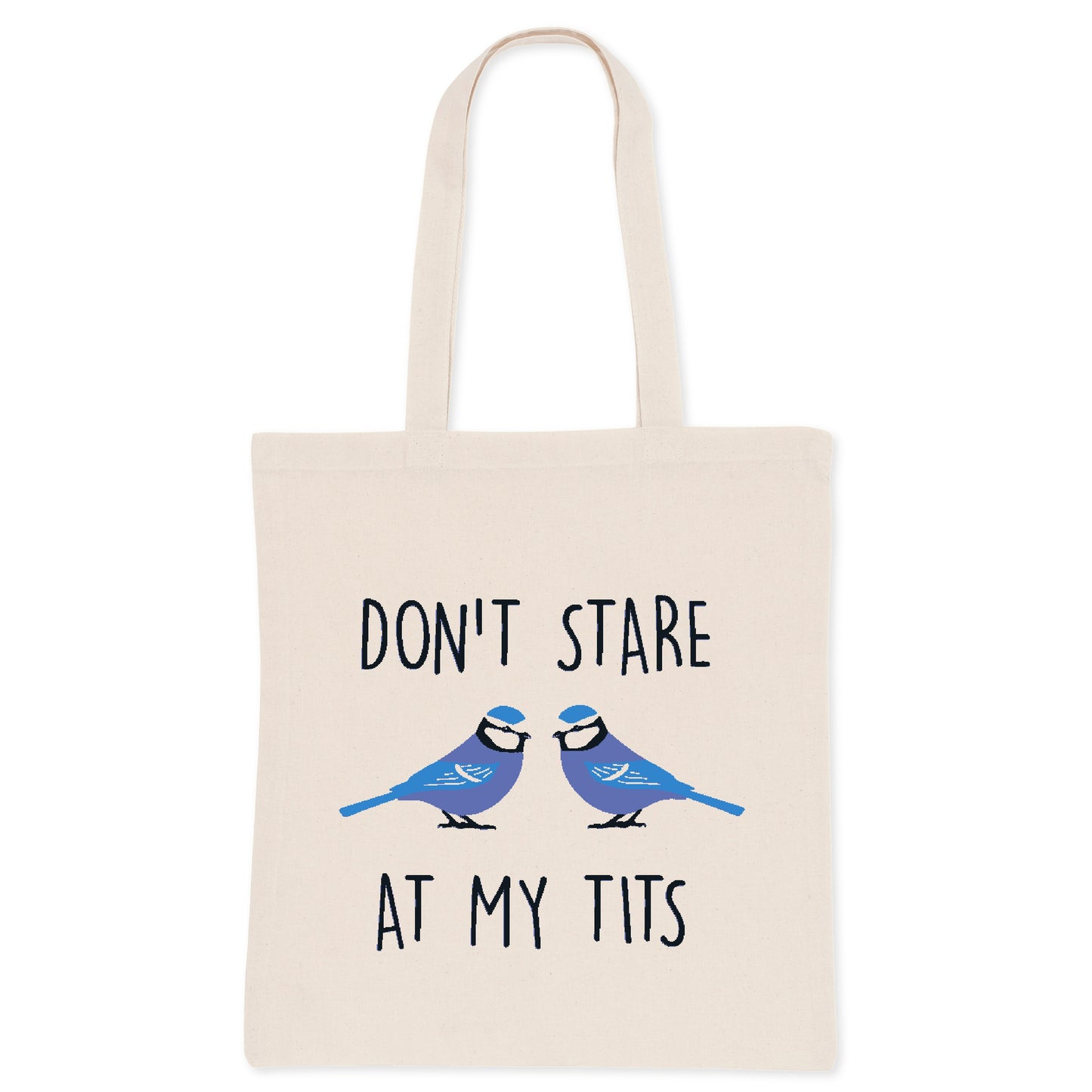 Don't Stare At My Tits Tote - Tote Bag