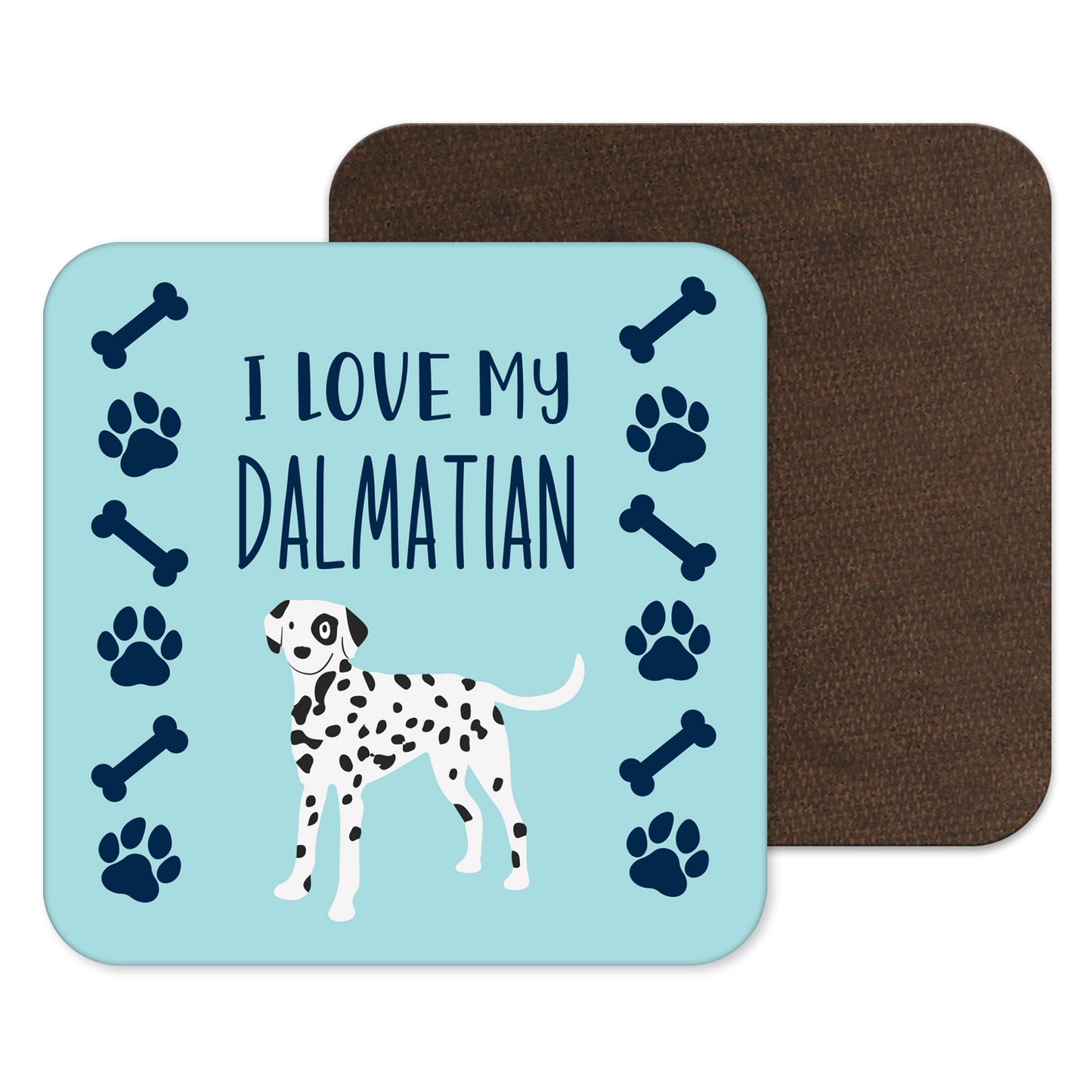 I Love My Dalmatian Coaster