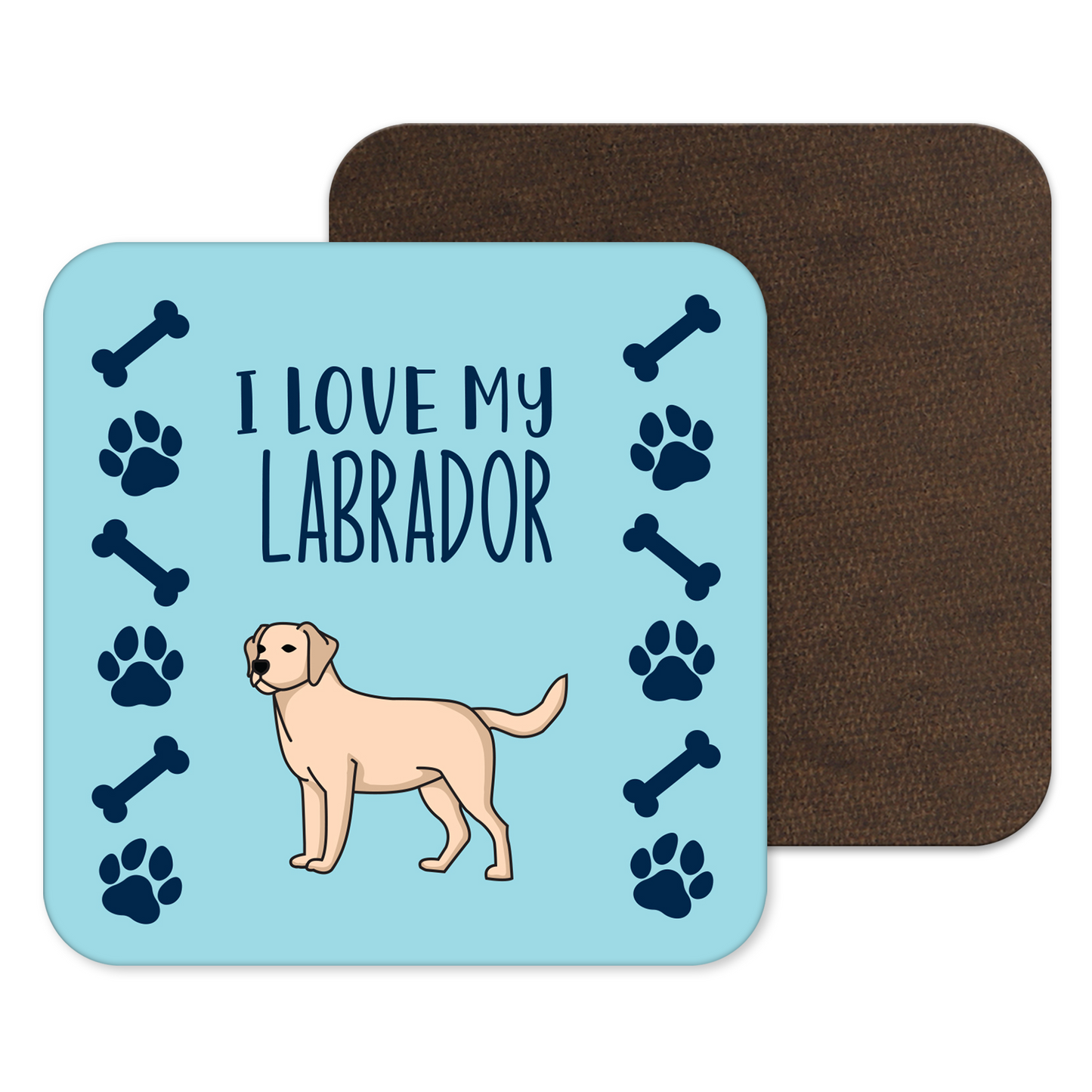 I Love My Labrador Coaster