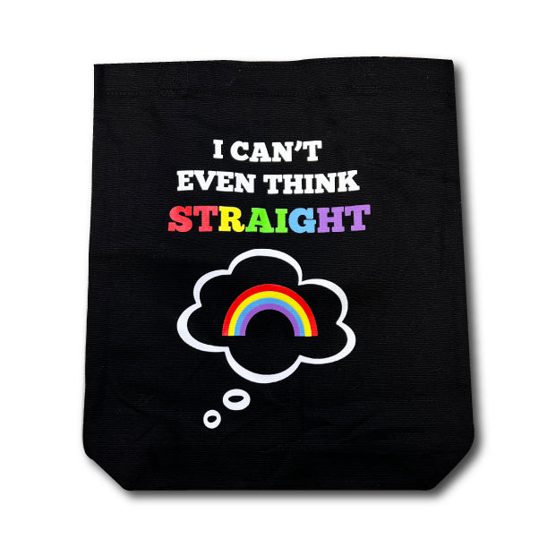 I Can't Even Think Straight - Tote Bag